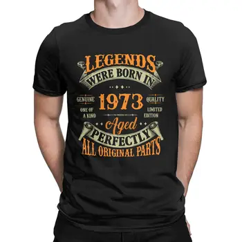 Футболка на 50-летие, Винтажные легенды 1973 года рождения, 50-летняя хлопковая одежда, футболки с коротким рукавом и круглым воротником, подарок на день рождения