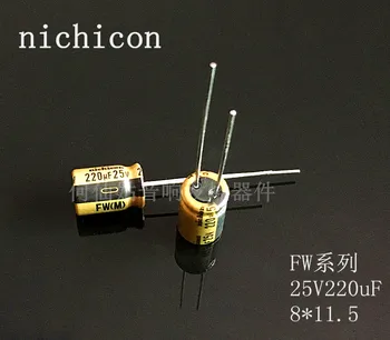 20шт/50ШТ акустическая емкость NICHICON серии FW 25v220uf 8*11.5 аудио суперконденсатор электролитические конденсаторы бесплатная доставка