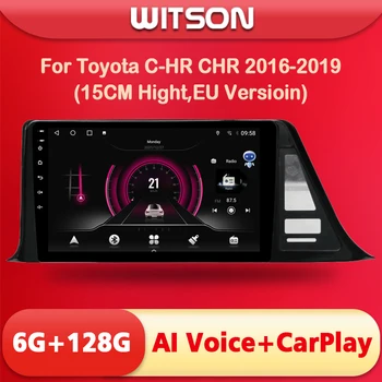 Автомобильный мультимедийный плеер WITSON Android AI VOICE Стерео видео GPS для Toyota C-HR CHR 2016-2019 (версия для США 13 см/версия для ЕС 15 см)